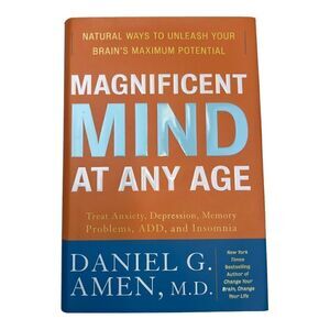 Magnificent Mind at Any Age Hardcover First Edition DANIEL G. AMEN, M.D.